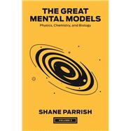 The Great Mental Models, Volume 2 by Shane Parrish; Rhiannon Beaubien, 9780593719985