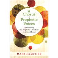 A Chorus of Prophetic Voices by McEntire, Mark, 9780664239985