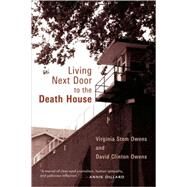 Living Next Door to the Death House by Owens, Virginia Stem, 9780802839985