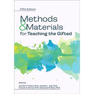 Methods and Materials for Teaching the Gifted by Jennifer Robins, Ph.D., Jennifer L. Jolly, Ph.D., Frances A. Karnes, Ph.D., Suzanne M. Bean, Ph.D., 9781618219985