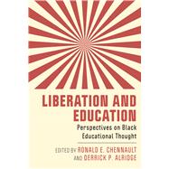 Liberation and Education by Ronald E. Chennault, 9781978829985