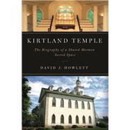 Kirtland Temple by Howlett, David J., 9780252079986