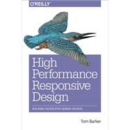 High Performance Responsive Design by Barker, Tom, 9781491949986
