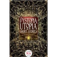 Dystopia Utopia Short Stories by Golder, Dave; Antieau, Kim (CON); Butler, Samuel (CON); Carr, Steve (CON); Chambers, Robert W. (CON), 9781783619986