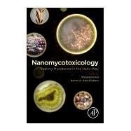 Nanomycotoxicology by Rai, Mahendra; Abd-elsalam, Kamel Ahmed, 9780128179987