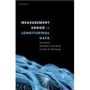 Measurement Error in Longitudinal Data by Cernat, Alexandru; Sakshaug, Joseph W., 9780198859987