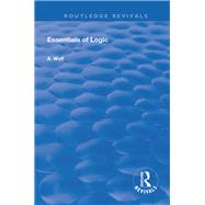 Essentials of Logic by Wolf, A., 9780367149987