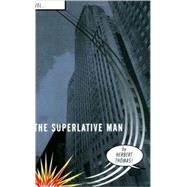 The Superlative Man by Thomas, Herbert, 9780374529987