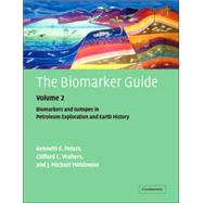 The Biomarker Guide by K. E. Peters , C. C. Walters , J. M. Moldowan, 9780521039987