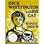 Dick Whittington and His Cat by Brown, Marcia; Brown, Marcia, 9780684189987