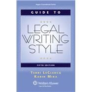 Guide to Legal Writing Style by Leclercq, Terri; Mika, Karin, 9780735599987