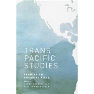 Transpacific Studies by Hoskins, Janet; Nguyen, Viet Thanh, 9780824839987