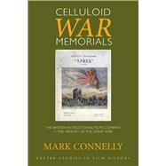 Celluloid War Memorials by Connelly, Mark, 9780859899987