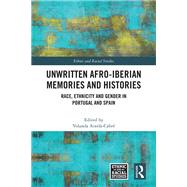Unwritten Afro-Iberian Memories and Histories by Yolanda Aixel�-Cabr�, 9781032949987