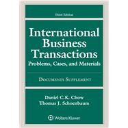 International Business Transactions Documents Supplement by Chow, Daniel C.K.; Schoenbaum, Thomas J, 9781454859987