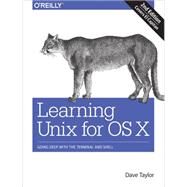 Learning Unix for OS X by Taylor, Dave, 9781491939987