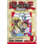 Yu-Gi-Oh!: Duelist, Vol. 8 by Takahashi, Kazuki, 9781591169987