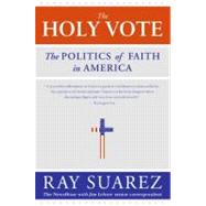 The Holy Vote by Suarez, Ray, 9780060829988