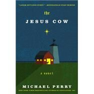 The Jesus Cow by Perry, Michael, 9780062289988