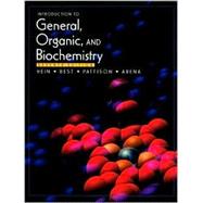 Introduction to General, Organic, and Biochemistry by Hein, Morris; Best, Leo R.; Pattison, Scott; Arena, Susan, 9780534379988