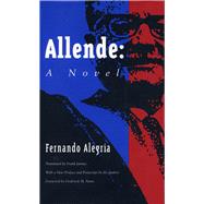 Allende by Alegria, Fernando; Janney, Frank, 9780804719988