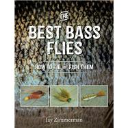 The Best Bass Flies by Zimmerman, Jay, 9780811719988