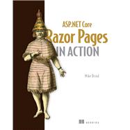 ASP.NET Core Razor Pages in Action by Mike Brind, 9781617299988