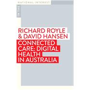 Connected Care by Richard Royle; David Hansen, 9781922979988