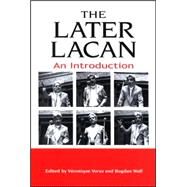 The Later Lacan by Voruz, Veronique, 9780791469989