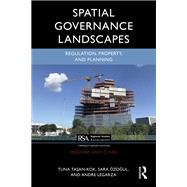 Spatial Governance Landscapes by Tuna Tasan-Kok; Sara �zogul; Andre Legarza, 9781003219989