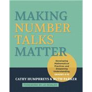 Making Number Talks Matter by Humphreys, Cathy; Parker, Ruth, 9781571109989