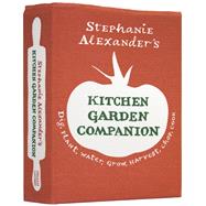 Stephanie Alexander's Kitchen Garden Companion by Alexander, Stephanie, 9781920989989