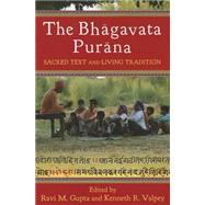 The Bhagavata Purana by Gupta, Ravi M.; Valpey, Kenneth R., 9780231149990
