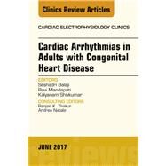 Cardiac Arrhythmias in Adults With Congenital Heart Disease by Seshadri, Balaji; Mandapati, Ravi; Shivkumar, Kalyanam, 9780323529990