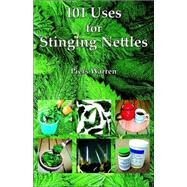 101 Uses for Stinging Nettles by Warren, Piers, 9780954189990