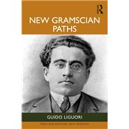 New Gramscian Paths by Guido Liguori, 9781041109990
