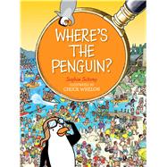 Where's the Penguin? by Schrey, Sophie; Whelon, Chuck, 9781481459990