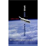 Spies and Shuttles by David, James E., 9780813049991
