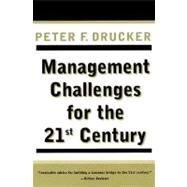 Management Challenges for the 21st Century by Drucker, Peter F., 9780887309991