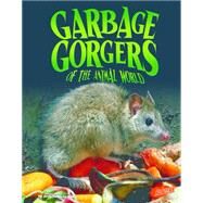 Garbage Gorgers of the Animal World by Rake, Jody Sullivan, 9781491419991