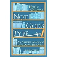 Not God's Type by Ordway, Holly, 9781586179991