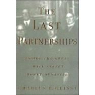 The Last Partnerships: Inside the Great Wall Street Dynasties by Geisst, Charles R., 9780071369992