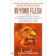 Beyond Flesh by Dann, Jack (Author); Dozois, Gardner (Author), 9780441009992