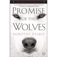 Promise of the Wolves A Novel by Hearst, Dorothy, 9781416569992