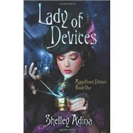 Lady of Devices by Adina, Shelley, 9781463549992