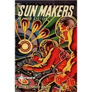 The Sun Makers by John Russell Fearn; Vargo Statten, 9781473209992