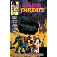 Minor Threats Volume 1: A Quick End To A Long Beginning by Oswalt, Patton; Blum, Jordan; Hepburn, Scott, 9781506729992