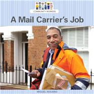 A Mail Carrier's Job by Rosario, Miguel, 9781627129992