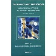 The Family and the School by Dowling, Emilia; Osborne, Elsie L., 9781855759992