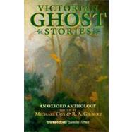 VICTORIAN GHOST STORIES by Cox, Michael; Gilbert, R. A., 9780192829993